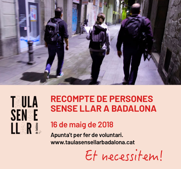 La Taula Sense Llar de Badalona demana voluntaris per al recompte del 16 de maig